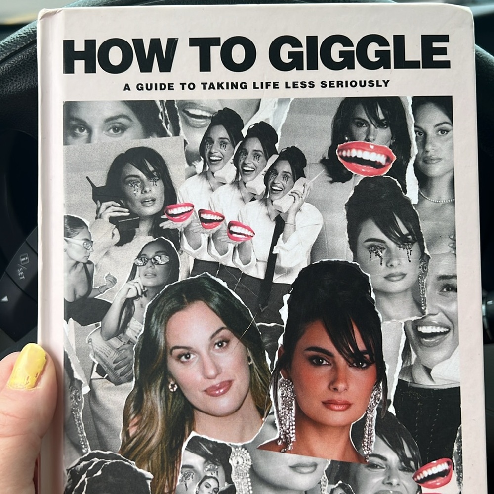 How To Giggle: A Guide To Taking Life Leas Seriously